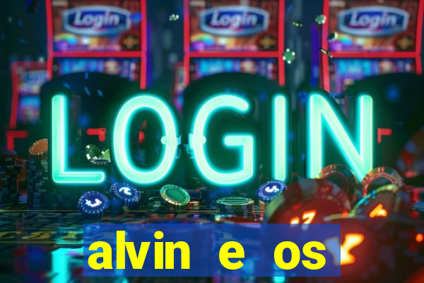 alvin e os esquilos 3 rede canais